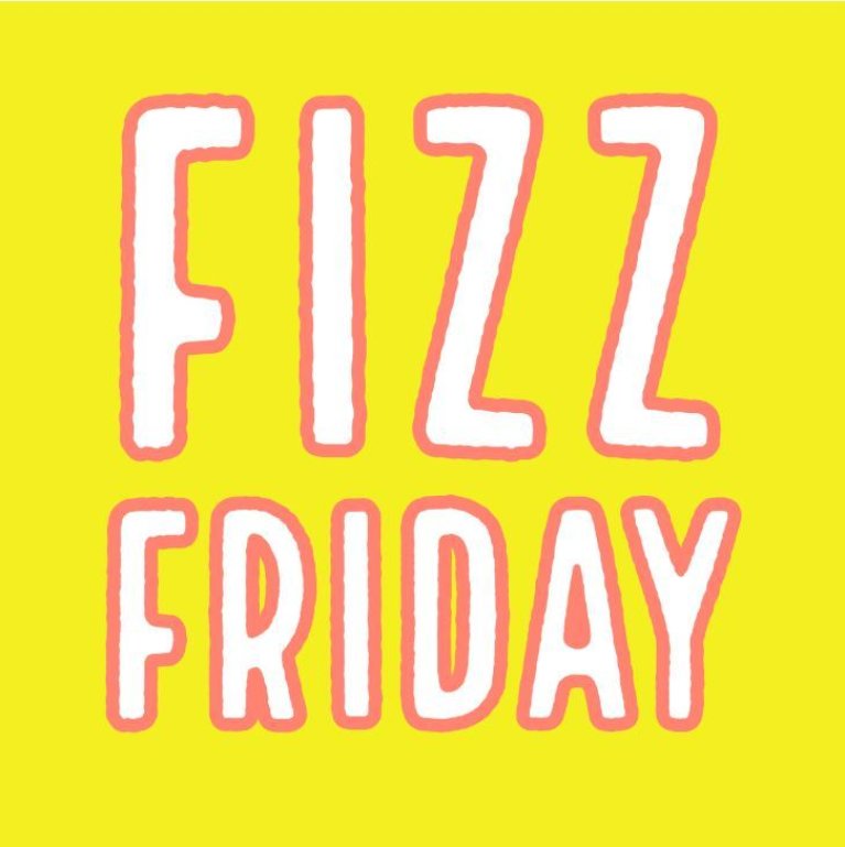 Fizz Friday